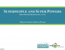 Superpeople and Super Powers - Sprockets and SPPS Community Education OST Curriculum
